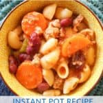 Hearty Instant Pot Pasta Fagioli Recipe