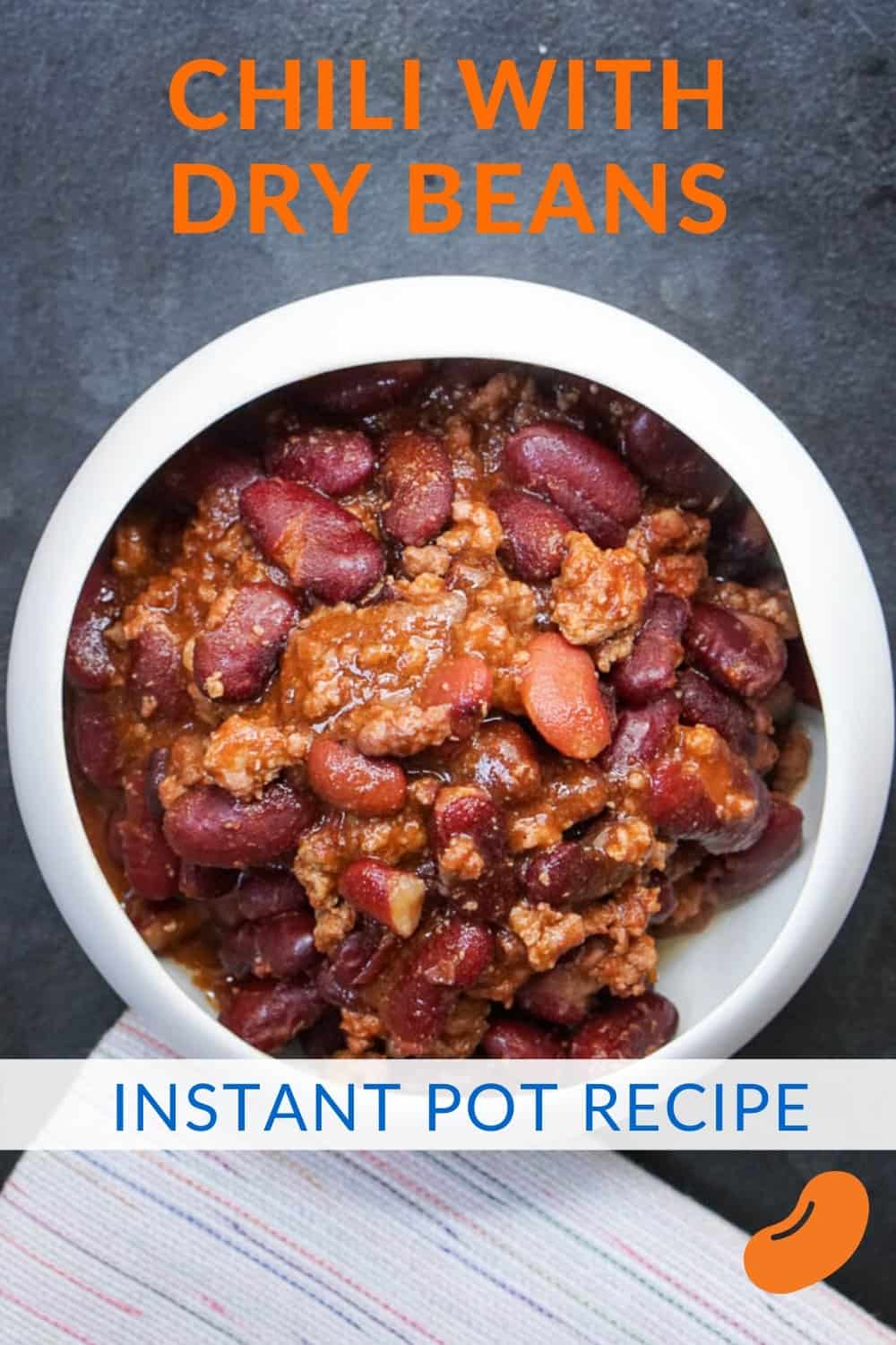 Instant Pot Chili With Dried Beans And Beef The Bean Bites