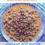 Indian Black Beans Curry In An Instant Pot