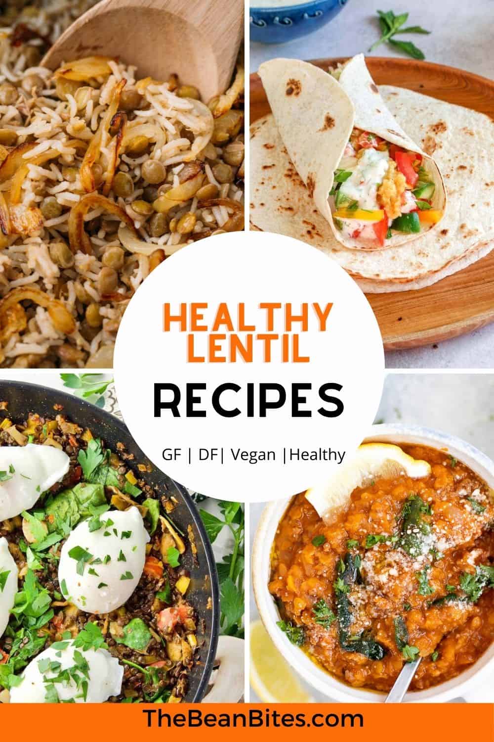 33+ Of The Best Healthy Lentil Recipes - The Bean Bites